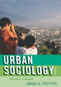 Urban Sociology: Images and Structure
