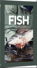 Fish for Witnessing Christians: Student Manual