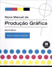 Novo Manual de Produo Grfica (Em Portuguese do Brasil)