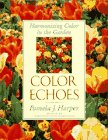 Color Echoes: Harmonizing Color in the Garden