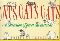 Cats Cats Cats: A Collection of Great Cat Cartoons