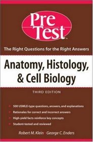 Anatomy, Histology, and Cell Biology: PreTest Self-Assessment and Review (Pretest Series)