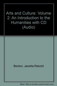 Arts and Culture: Volume 2: An Introduction to the Humanities with CD (Audio)
