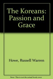 The Koreans: Passion and Grace