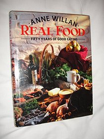 Real Food: Fifty Years of Good Eating