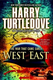 The War That Came Early: West and East