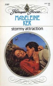 Stormy Attraction (Harlequin Presents, No 1185)