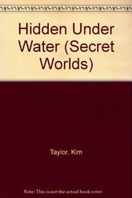 HIDDEN UNDERWATER (Secret Worlds)