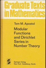 Modular functions and Dirichlet series in number theory (Graduate texts in mathematics)