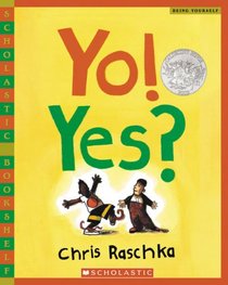 Yo! Yes? (Scholastic Bookshelf)