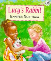 Lucy's Rabbit (Picture Books)