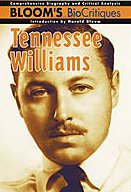 Tennessee Williams (Bloom's Biocritiques)