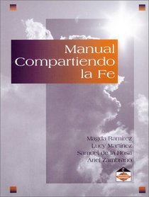 Manual Compartiendo LA Fe (Spanish Edition)