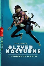 Olivier Nocturne, Tome 1 (French Edition)