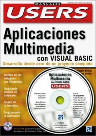 Creacion de Aplicaciones Multimedia con MS Visual Basic con CD-ROM: Manuales Users, en Espanol / Spanish (Manuales PC Users) (Spanish Edition)