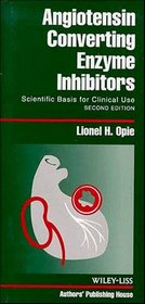 Angiotensin-Converting Enzyme Inhibitors: Scientific Basis for Clinical Use, 2E