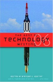 The Best of Technology Writing 2006