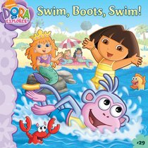 Swim, Boots, Swim! (Dora the Explorer)
