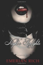 Night's Knights: A Vampire Tale (Volume 1)