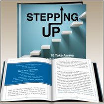 Stepping UP - 10 Take-Aways for advancing your career