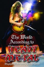 The World According To Heavy Metal (World According To--)