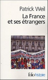 France Et Ses Etrangers (Folio Histoire) (French Edition)