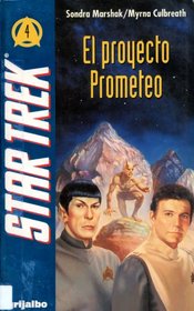Star Trek El proyecto Prometeo