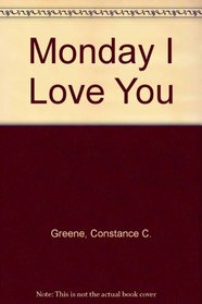 Monday I Love You