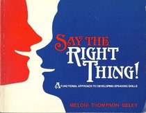 Say the Right Thing: A Functional Approach to Developing Speaking Skills