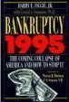 Bankruptcy 1995: The Coming Collapse of America and How to Stop It