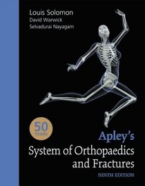Apley's System of Orthopaedics and Fractures (A Hodder Arnold Publication)