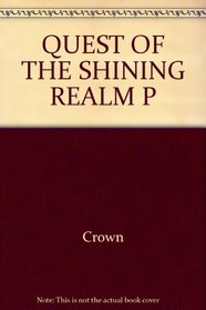 Quest of the Shining Realm P