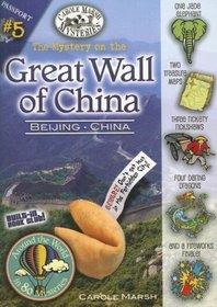 The Mystery on the Great Wall of China (Around the World in 80 Mysteries, Bk 5) (Carole Marsh Mysteries)