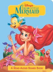 The Little Mermaid (Read-Aloud Board Book)