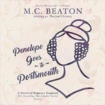Penelope Goes to Portsmouth (Traveling Matchmaker, Bk 3) (Audio CD) (Unabridged)