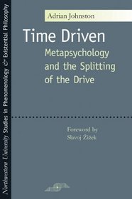 Time Driven : Metapsychology and the Splitting of the Drive (SPEP)