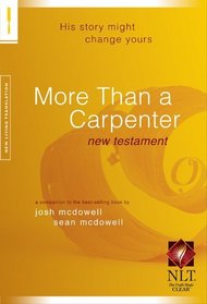 More Than a Carpenter NLT: New Testament