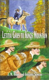 Letitia Goes to Kings Mountain: Bind My Breasts and Make Me a Soldier