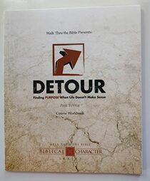 Detour: Finding Purpose When Life Doesn't Make Sense - Workbook