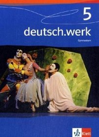 deutsch.werk 5. 9. Schuljahr. Schlerbuch. Gymnasium