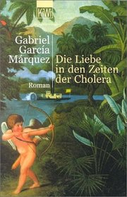 Die Liebe in Den Zeiten Der Choler (German Edition)