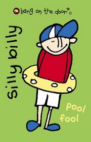 Silly Billy: Pool Fool No.2 (Bang on the Door)
