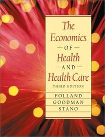 The Economics of Health and Health Care (3rd Edition)
