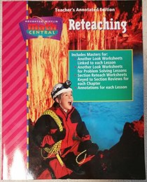 Houghton Mifflin Math Central, Reteaching, Level 2, Teacher's Annotated Edition (Item No. 1-16872-LV 2, Includes masters for: Another look worksheets linked to each lesson, Another look worksheets for problem solving lessons,, Section Reteach Worksheets k