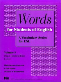 Words for Students of English : A Vocabulary Series for ESL, Vol. 5 (Pitt Series in English As a Second Language)