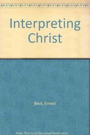 Interpreting Christ