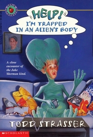 Help! I'm Trapped In An Alien's Body:  A Close Encounter of the Jake Sherman Kind