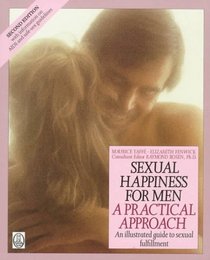 Sexual Happiness for Men: A Practical Approach