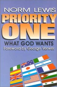 Priority One: What God Wants