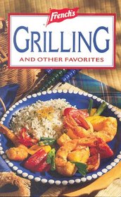 French's Grilling and Other Favorites